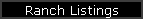Ranch Listings